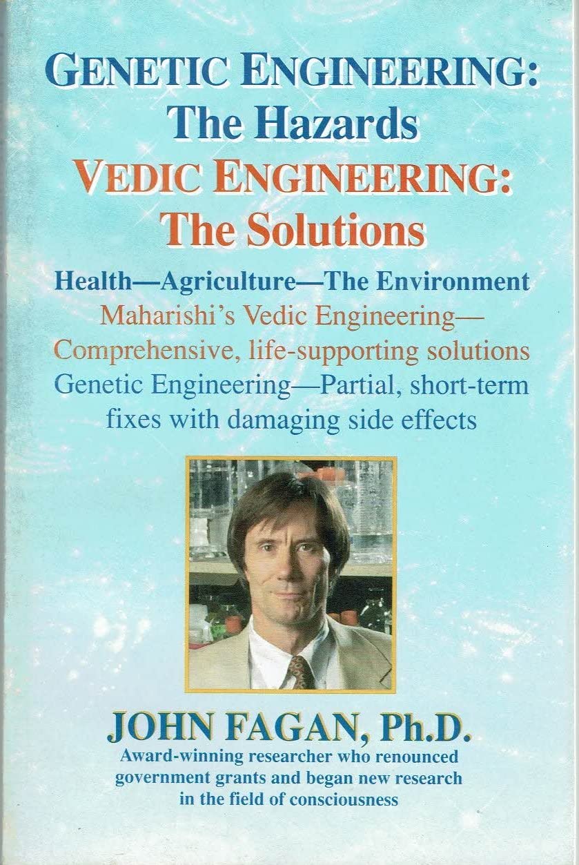 Genetic Engineering: The Hazards Vedic Engineering: The Solutions: Health - Agriculture - The Environment Books