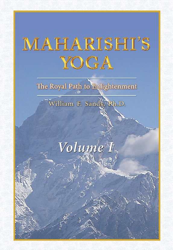 Maharishi's Yoga: The Royal Path to Enlightenment Lifestyle