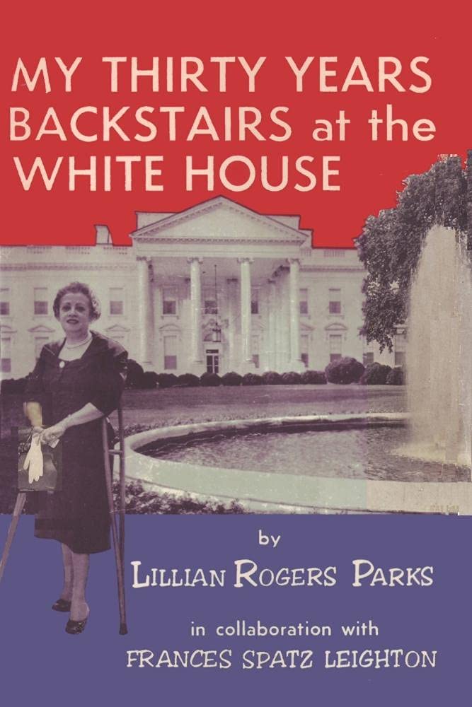 My Thirty Years Backstairs at the White House Books