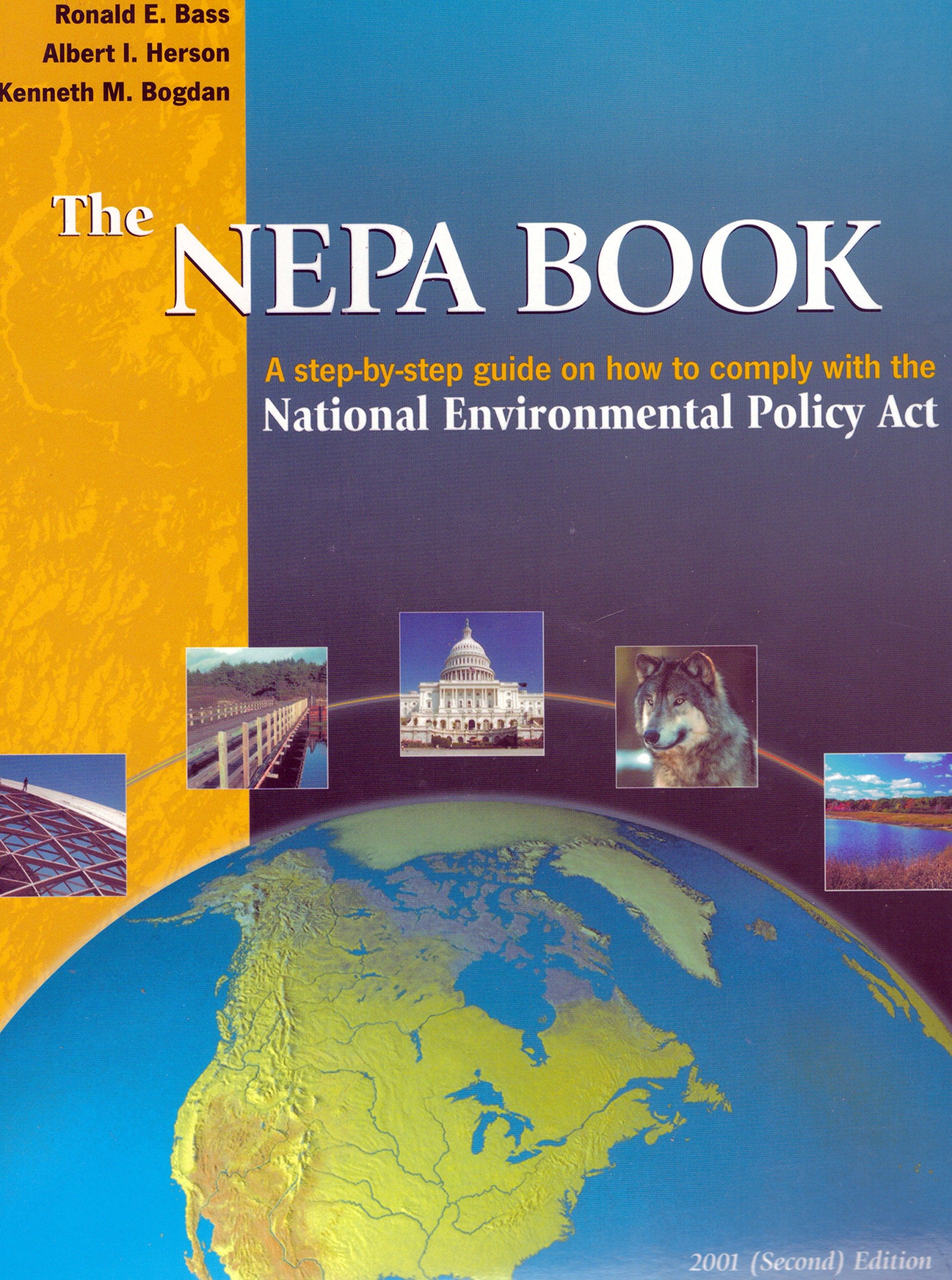The Nepa Book: A Step-By-Step Guide on How to Comply With the National Environmental Policy Act, 2001 Reference Books