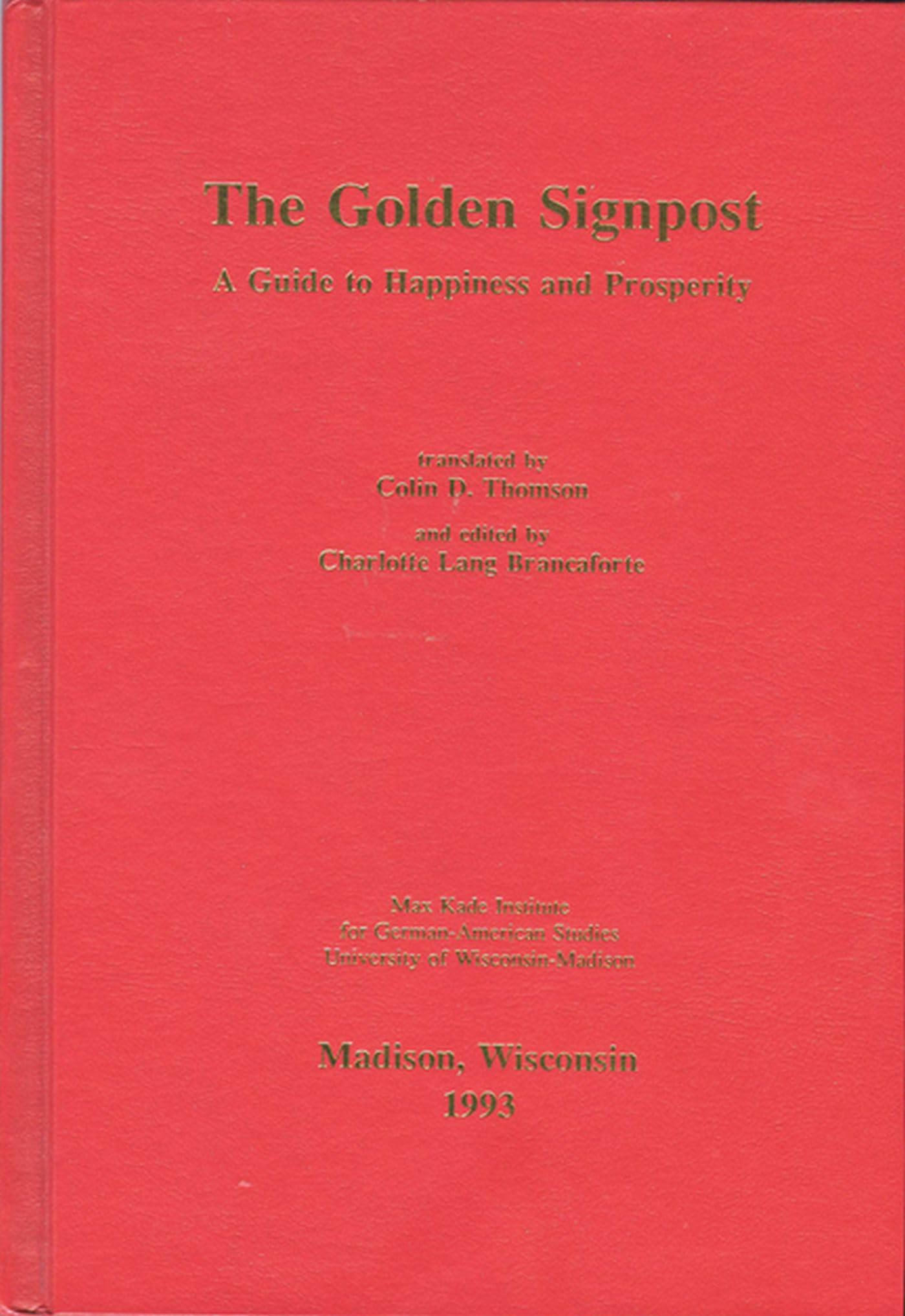 The Golden Signpost: A Guide to Happiness and Prosperity Books