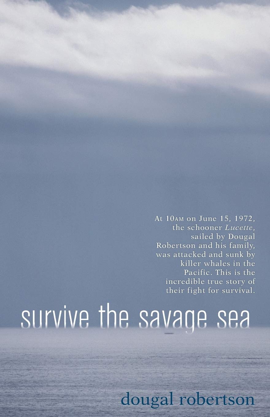 Survive the Savage Sea: Sheridan House Maritime Classics (Sailing Classics) Politics & Society