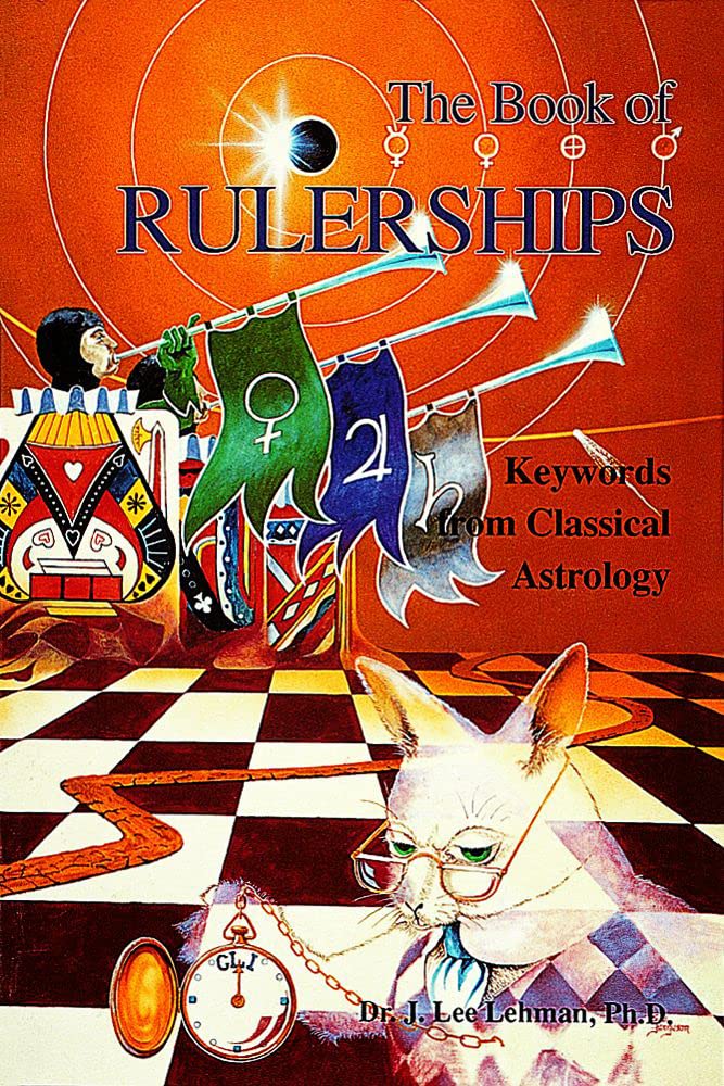 The Book of Rulerships: Keywords from Classical Astrology Religion & Esotericism