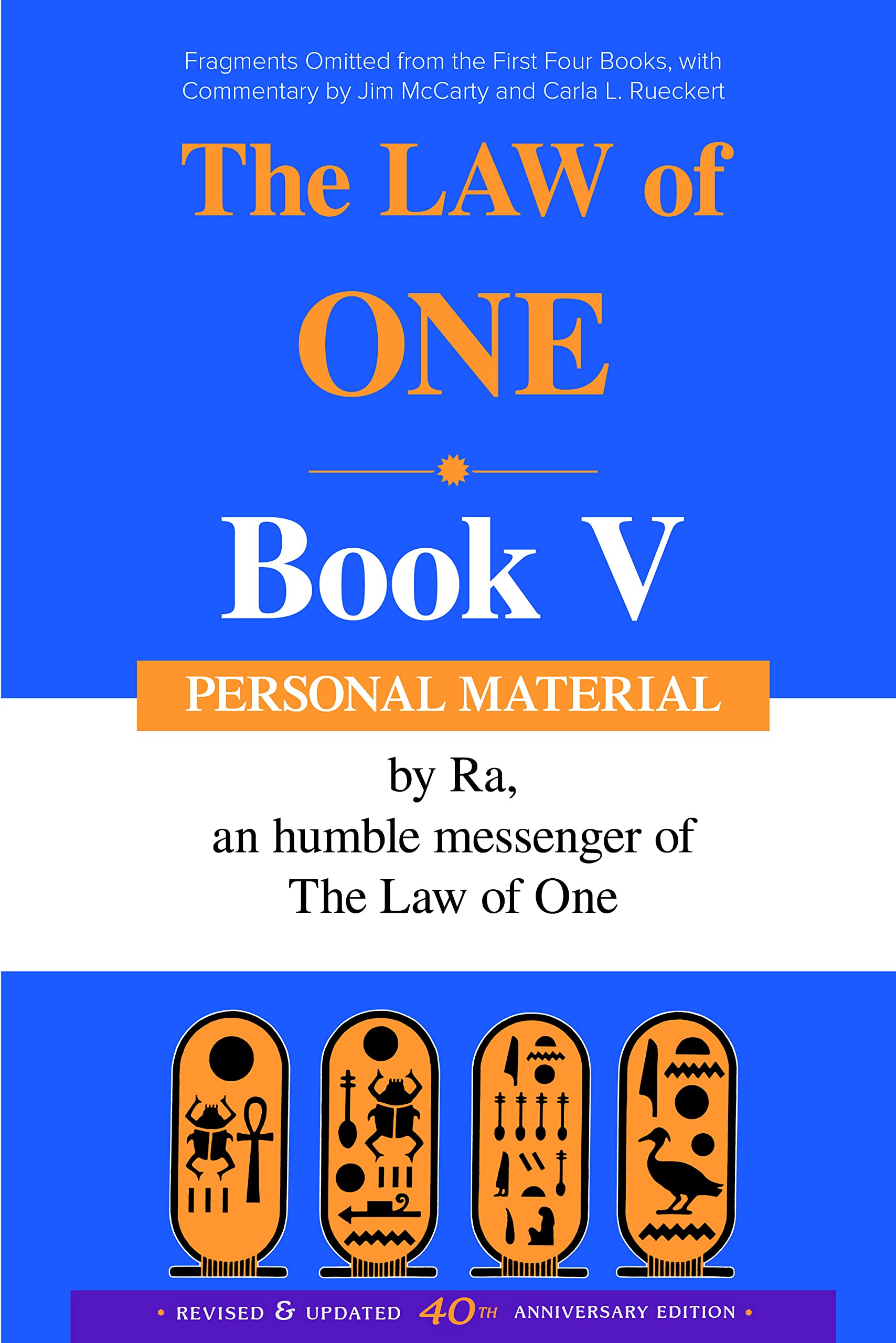Law of One Book V: Personal Material Fragments Omitted from the First Four Books: Personal MaterialaFragments Omitted from the First Four Books Law
