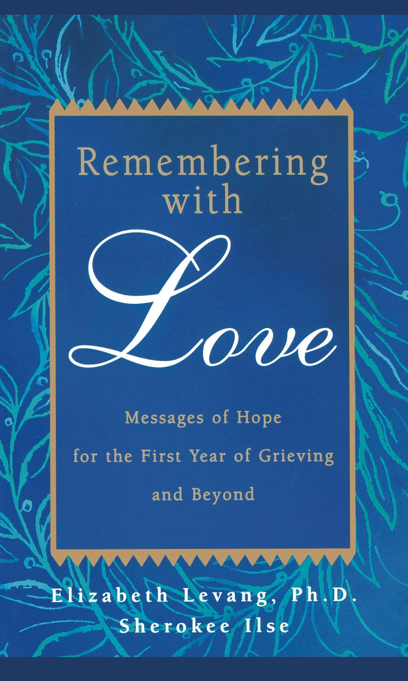 Remembering with Love Death & Mourning