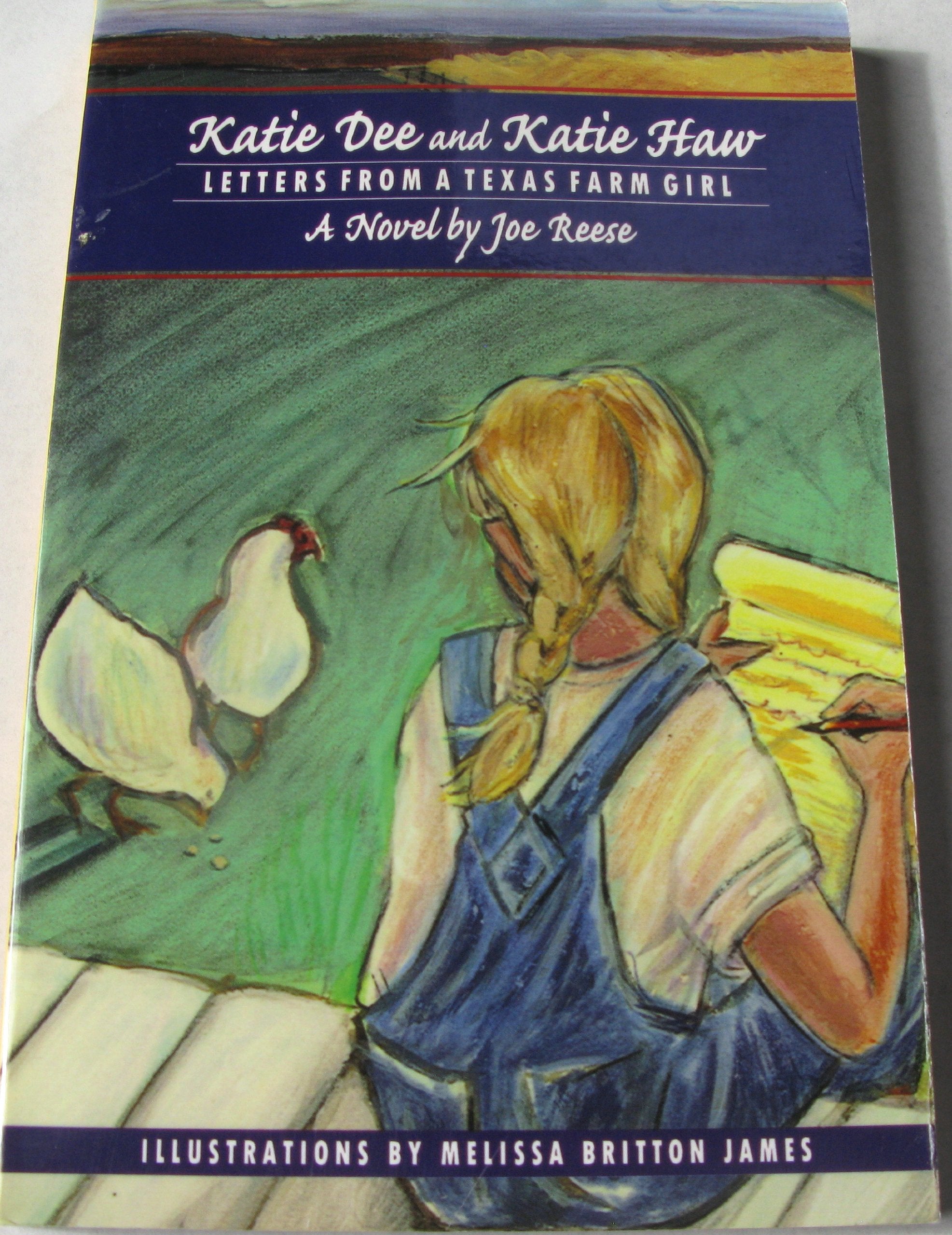 Katie Dee & Kaite Haw: Letters from a Texas Farm Girl Non-fiction