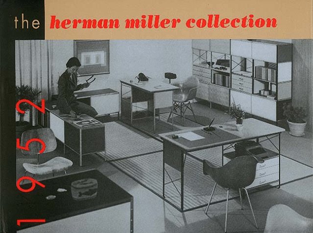 The Herman Miller Collection, 1952: Furniture Designed by George Nelson and Charles Eames, With Occasional Pieces by Isamu Noguchi, Peter Hvidt, and ... 20th Century, Landmarks in Design, V. 5.) Architecture