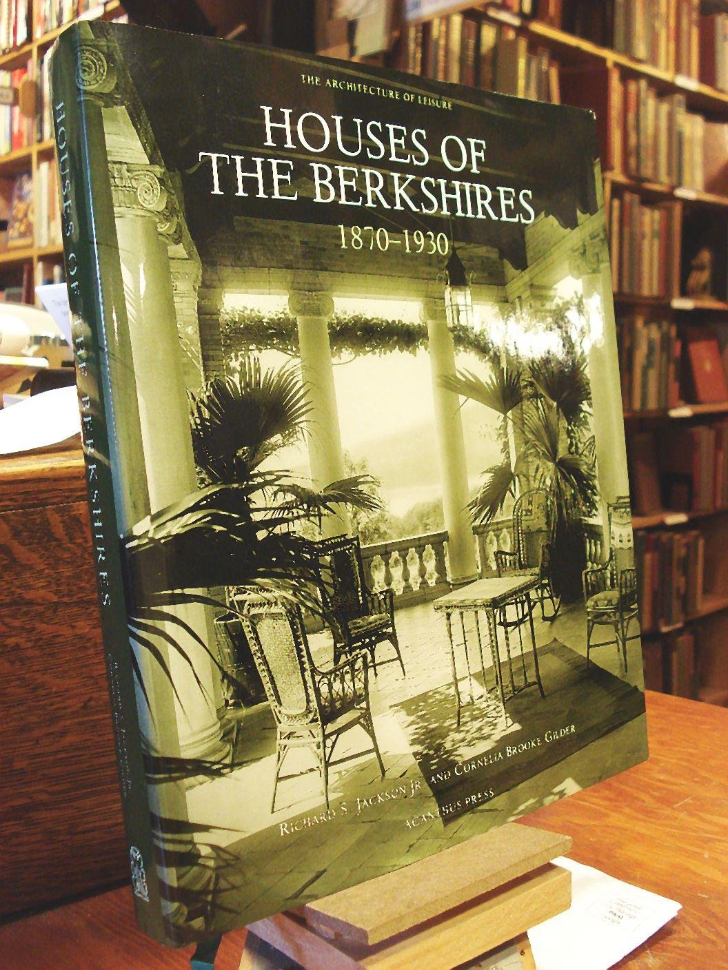 Houses of the Berkshires, 1870-1930 book