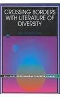 Crossing Borders With Literature of Diversity (The Bill Harp Professional Teacher's Library) book