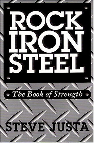 Rock, Iron, Steel: The Book of Strength Leisure & Fun