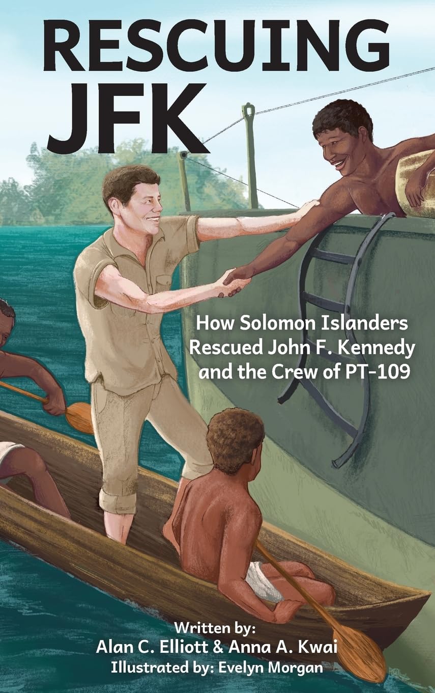 Rescuing JFK: How Solomon Islanders Rescued John F Kennedy and the Crew of PT-109 Children's books