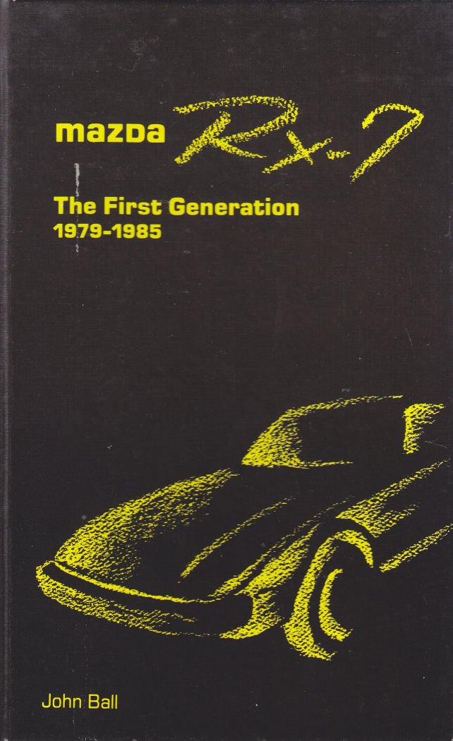 Mazda Rx-7: The First Generation, 1979-1985 : Pamplet Business & Technology