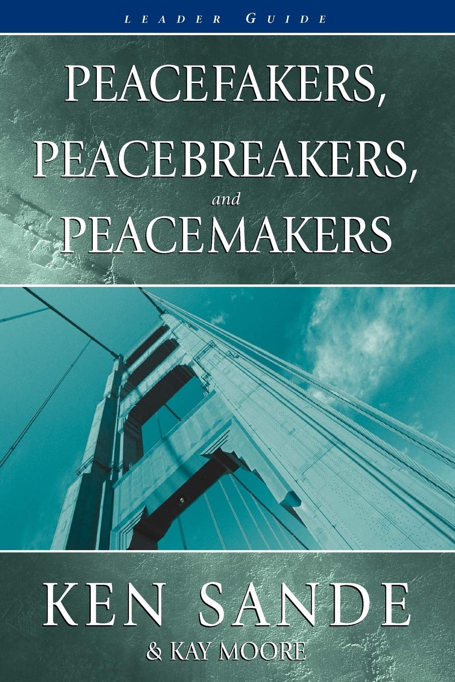 Product Image: Peacefakers, Peacebreakers, and Peacemakers Leader Guide