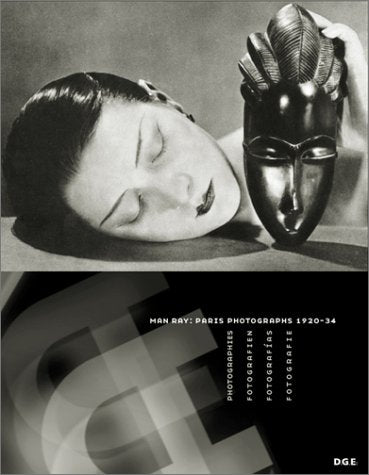 Man Ray: Paris Photographs 1920-1934 book