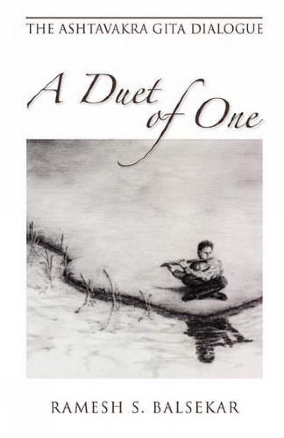 Duet of One: The Ashtavakra Gita Dialogue Philosophy