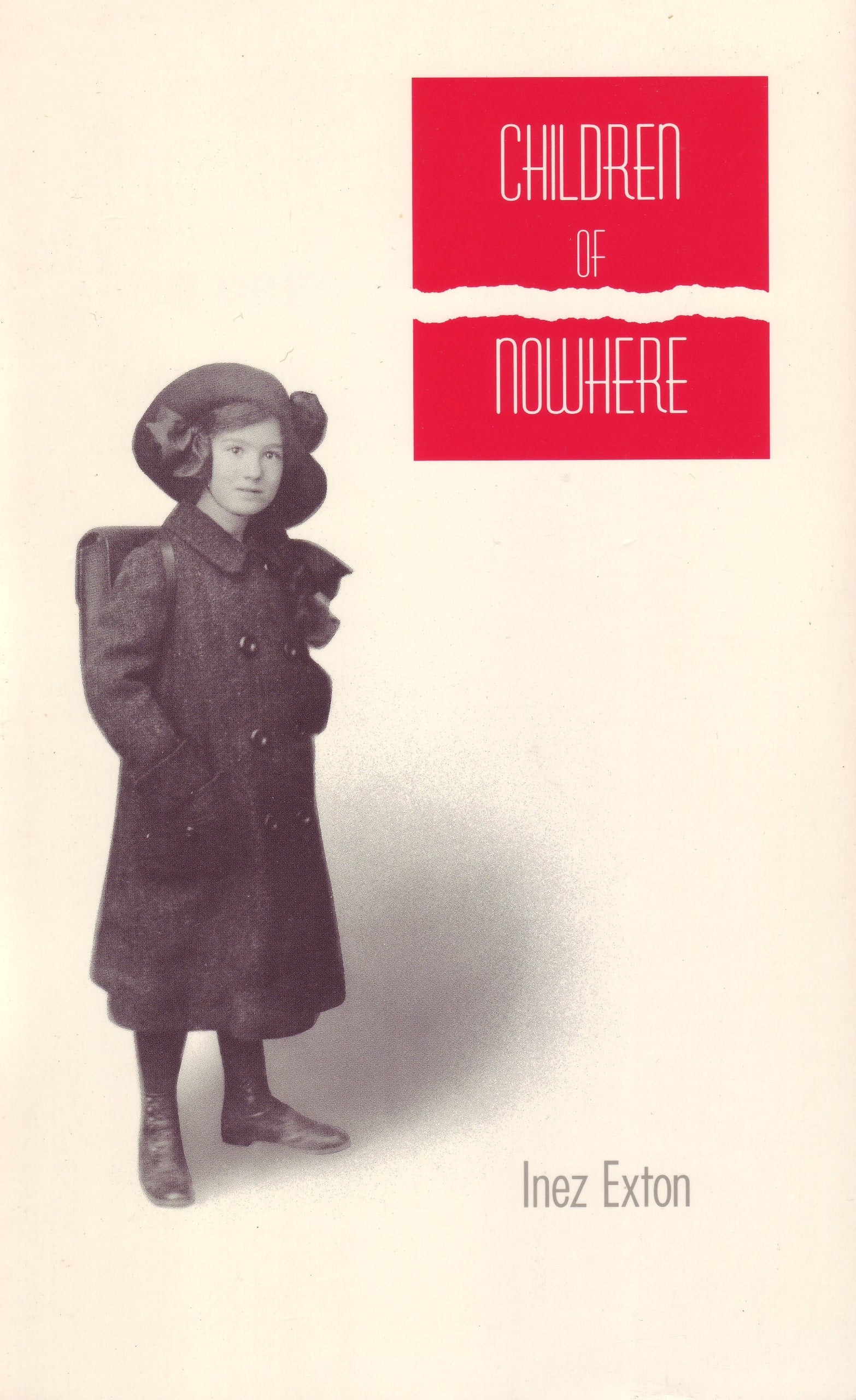 Children of Nowhere: An Autobiographical Biography of an Era Politics & History