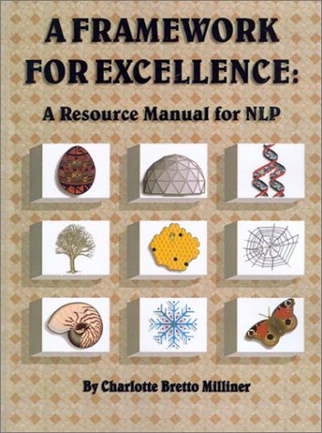 Product Image: Framework for Excellence: A Resource Manual for Nlp