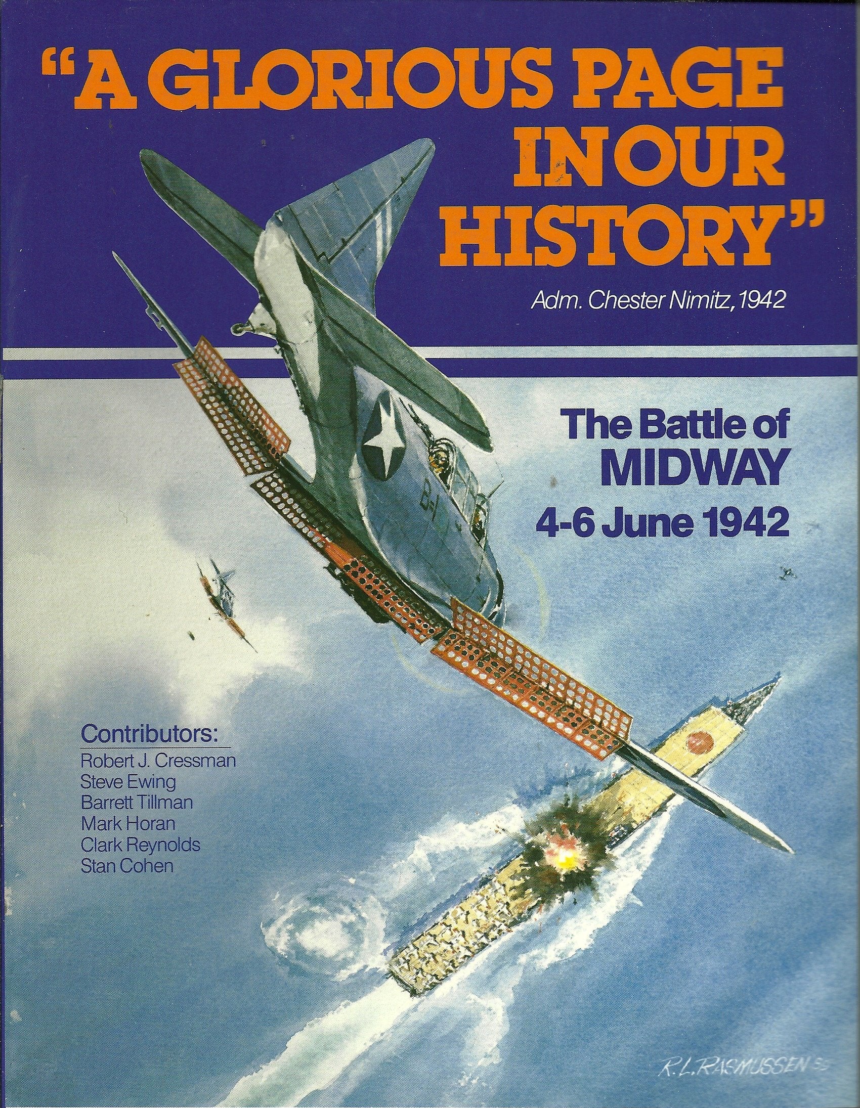 A Glorious Page in Our History: The Battle of Midway, 4-6 June, 1942 Politics & History