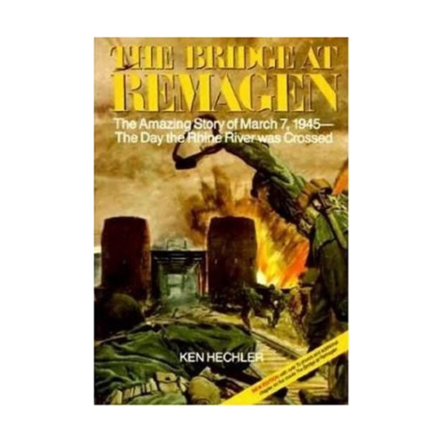 The Bridge at Remagen: The Amazing Story of March 7, 1945- The Day the Rhine River Was Crossed Social Sciences