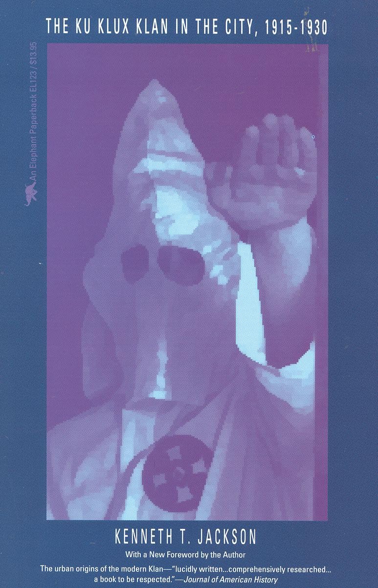 The Ku Klux Klan in the City, 1915-1930 book