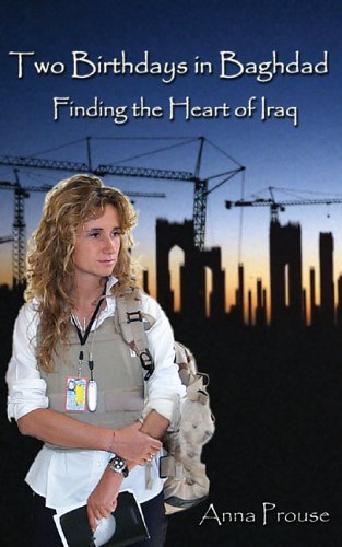 Two Birthdays in Baghdad: Finding the Heart of Iraq book