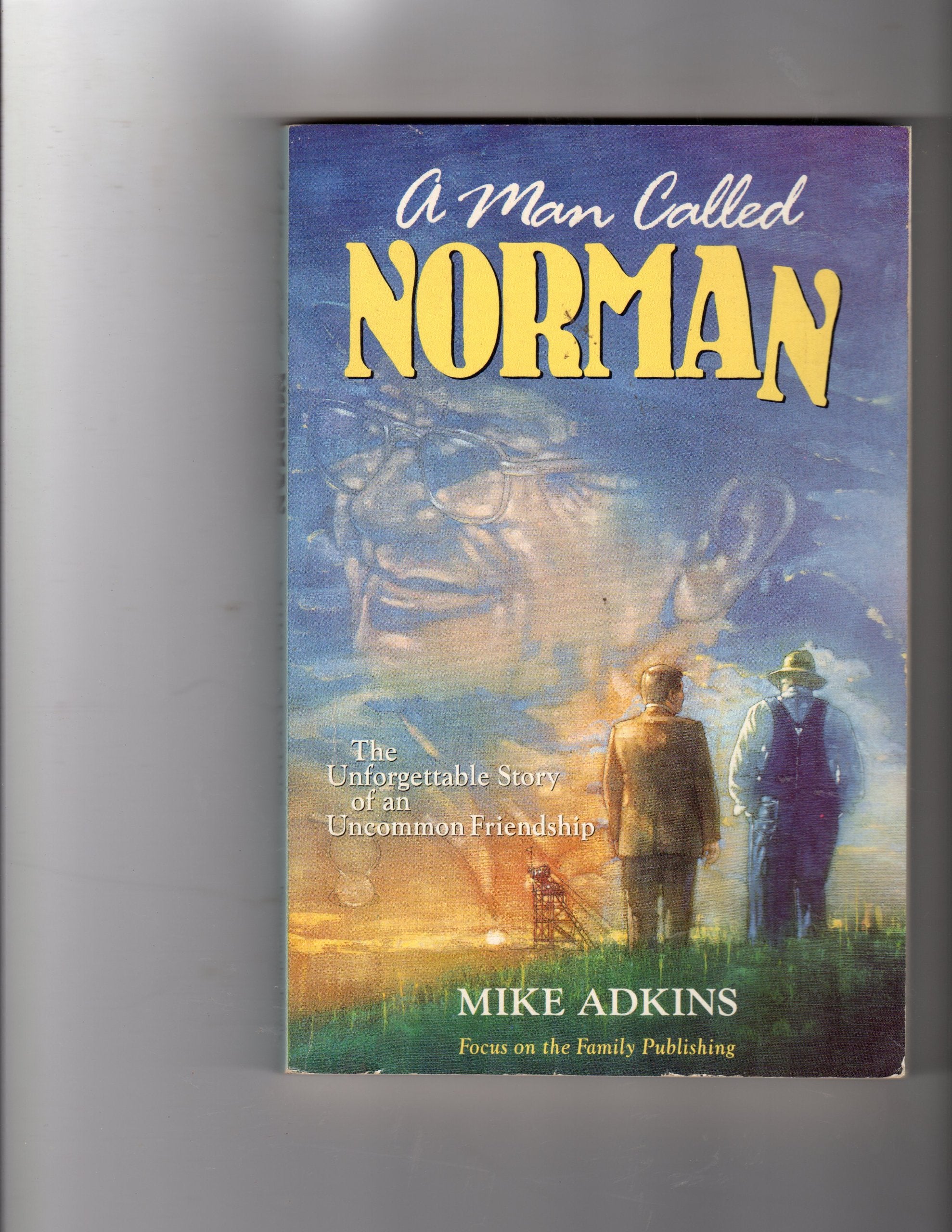 A Man Called Norman: The Unforgettable Story of an Uncommon Friendship Books