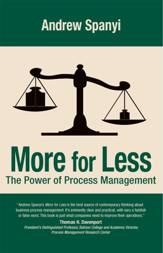 More for Less: The Powere of Process Management Business, Finance & Career
