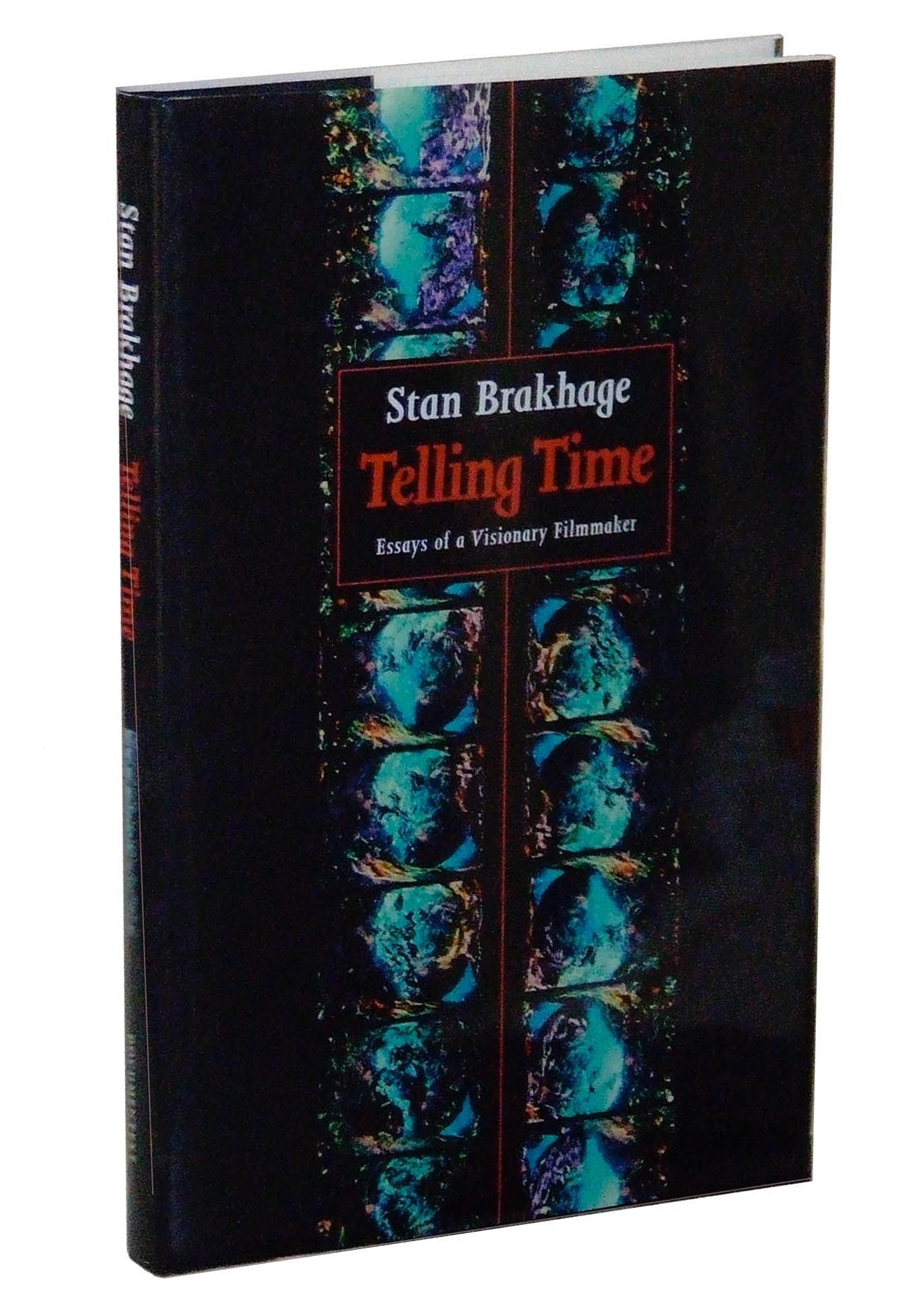 Telling Time: Essays of a Visionary Filmmaker Film, Art & Culture