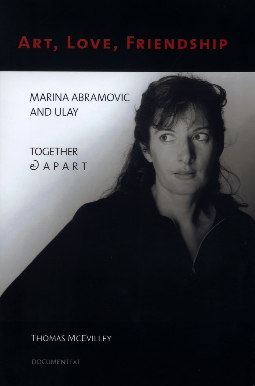 Art, Love, Friendship: Marina Abramovic and Ulay Together & Apart Film, Art & Culture