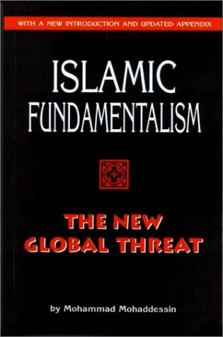 Islamic Fundamentalism: The New Global Threat Politics & History