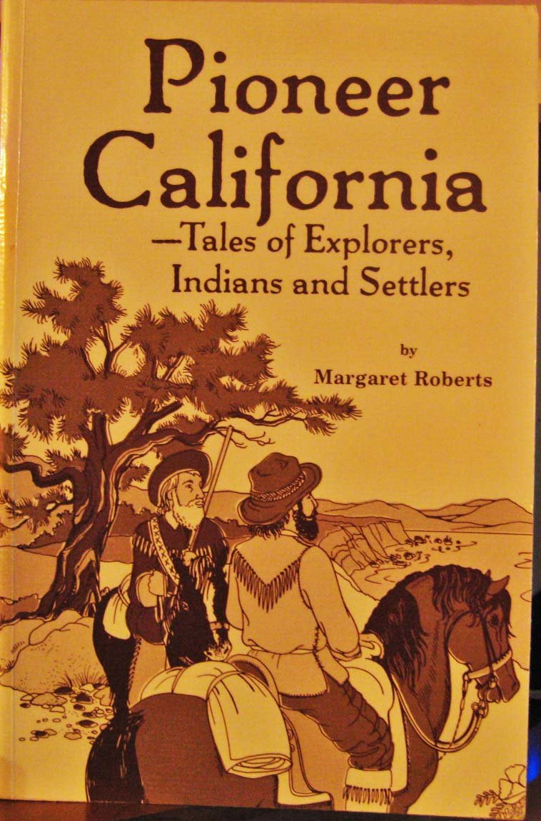 Pioneer California Tales of Explorers In Books