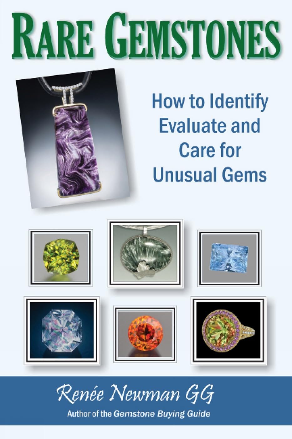 Rare Gemstones: How to Identify, Evaluate and Care for Unusual Gems book