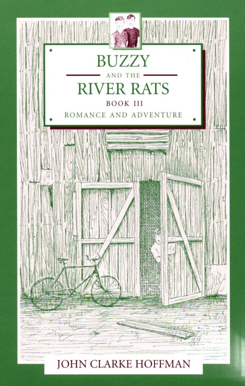Buzzy and the River Rats: Book III: Romance and Adventure Volume 3 Learning & Reference