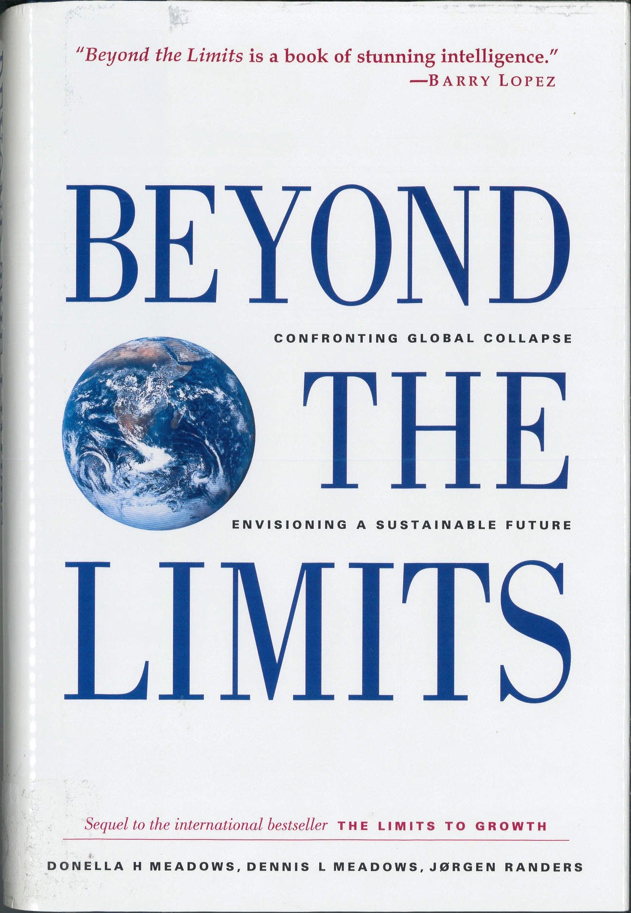 Beyond the Limits: Confronting Global Collapse, Envisioning a Sustainable Future Business, Finance & Career
