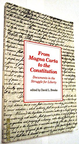 From Magna Carta to the Constitution: Documents in the Struggle for Liberty book