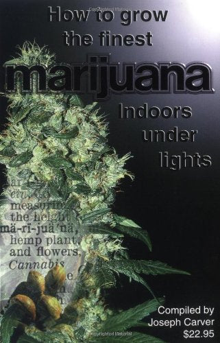How to Grow the Finest Marijuana Indoors Under Lights Garden & Plants