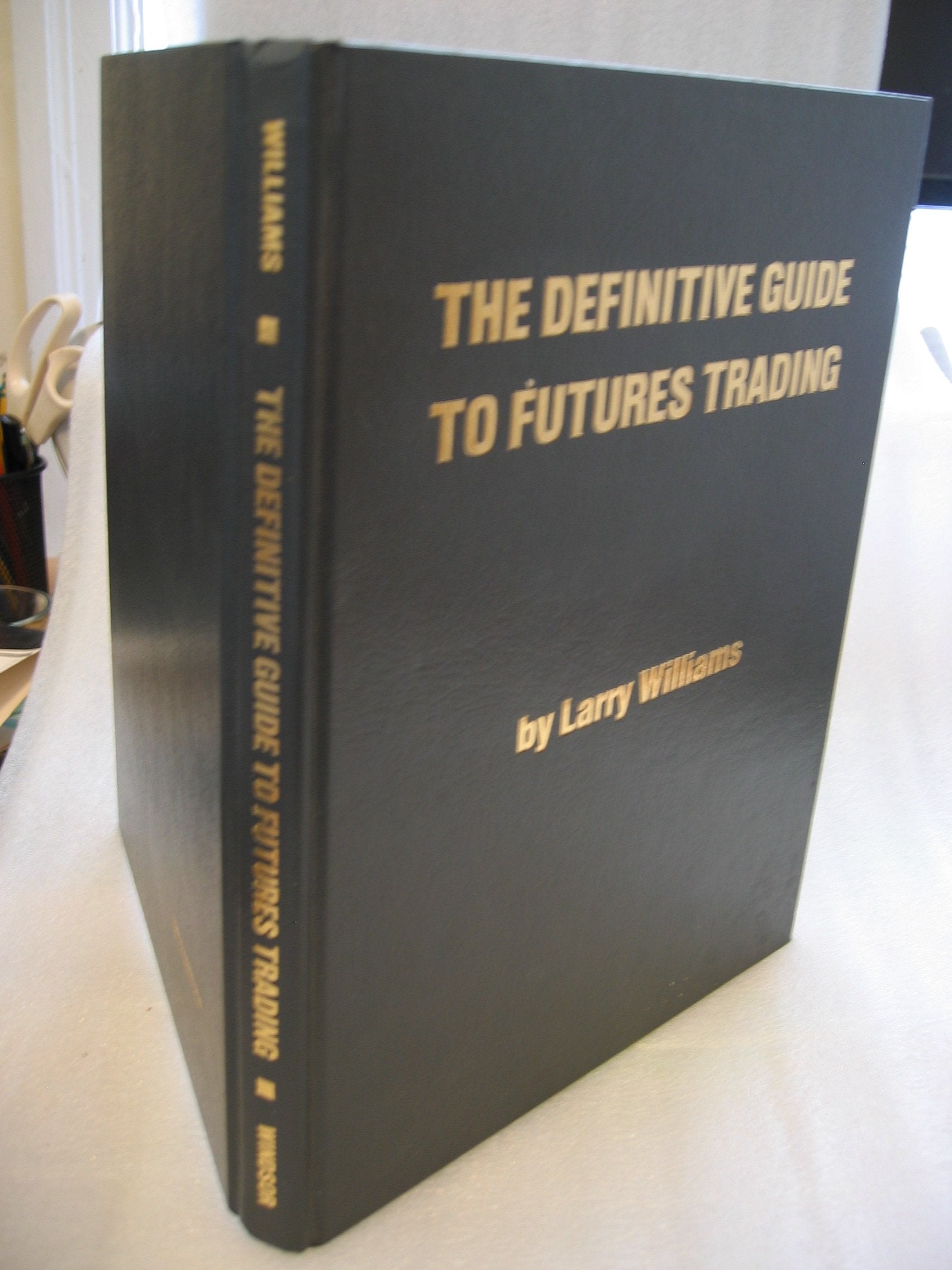 The Definitive Guide to Futures Trading: Volume I Business & Technology