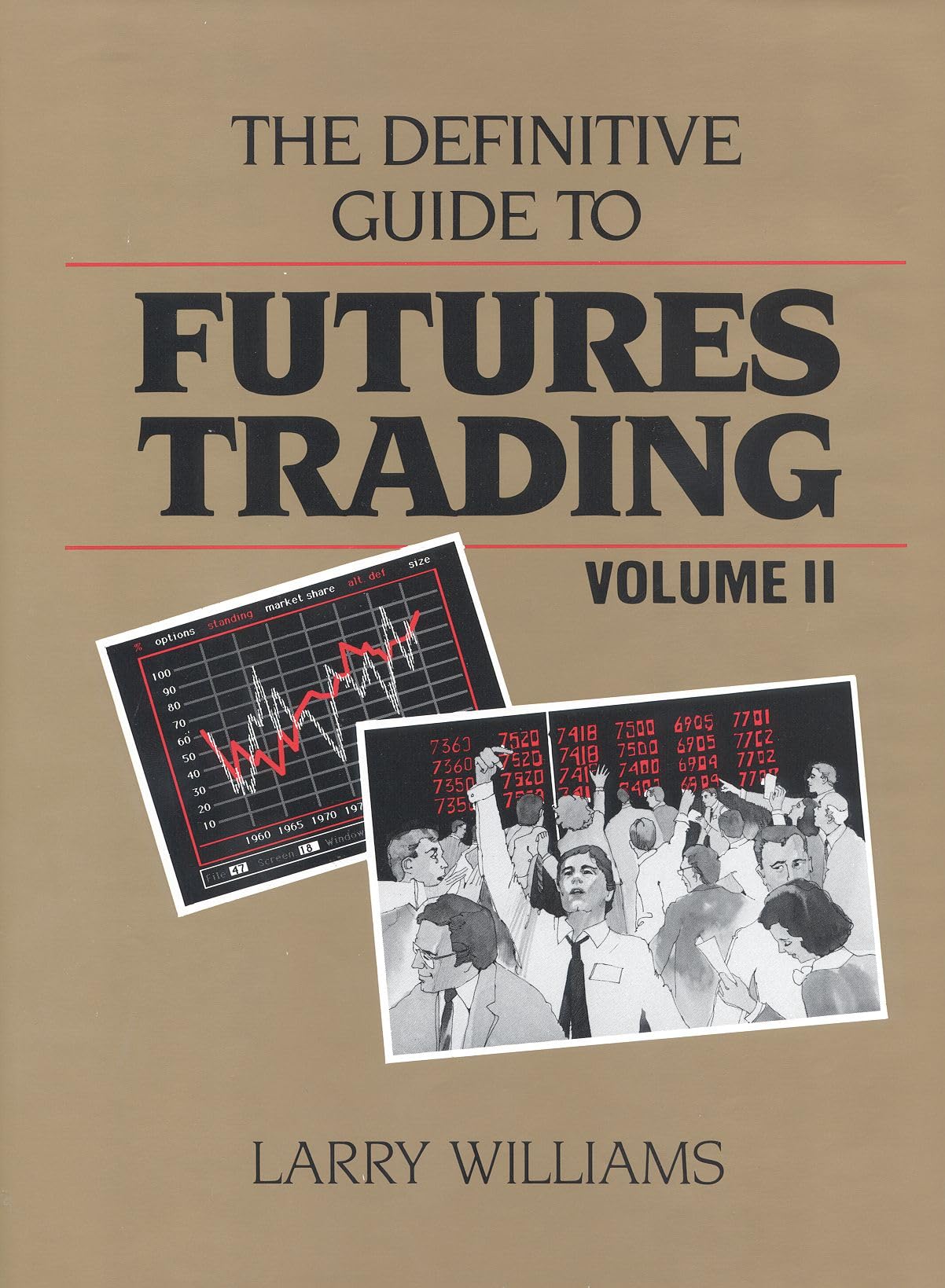 The Definitive Guide to Futures Trading: Volume II Business, Finance & Career