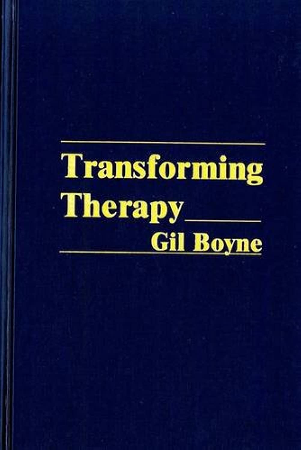 Transforming Therapy: A New Approach to Hypnotherapy : the Official Training Manual Health, Nutrition & Fitness