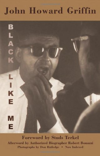 Black Like Me: The Definitive Griffin Estate Edition, Corrected from Original Manuscripts Books