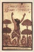 The Laughter at the Heart of Things: Selected Essays: Selected Essays of Helen M. Luke Essays & Short Stories