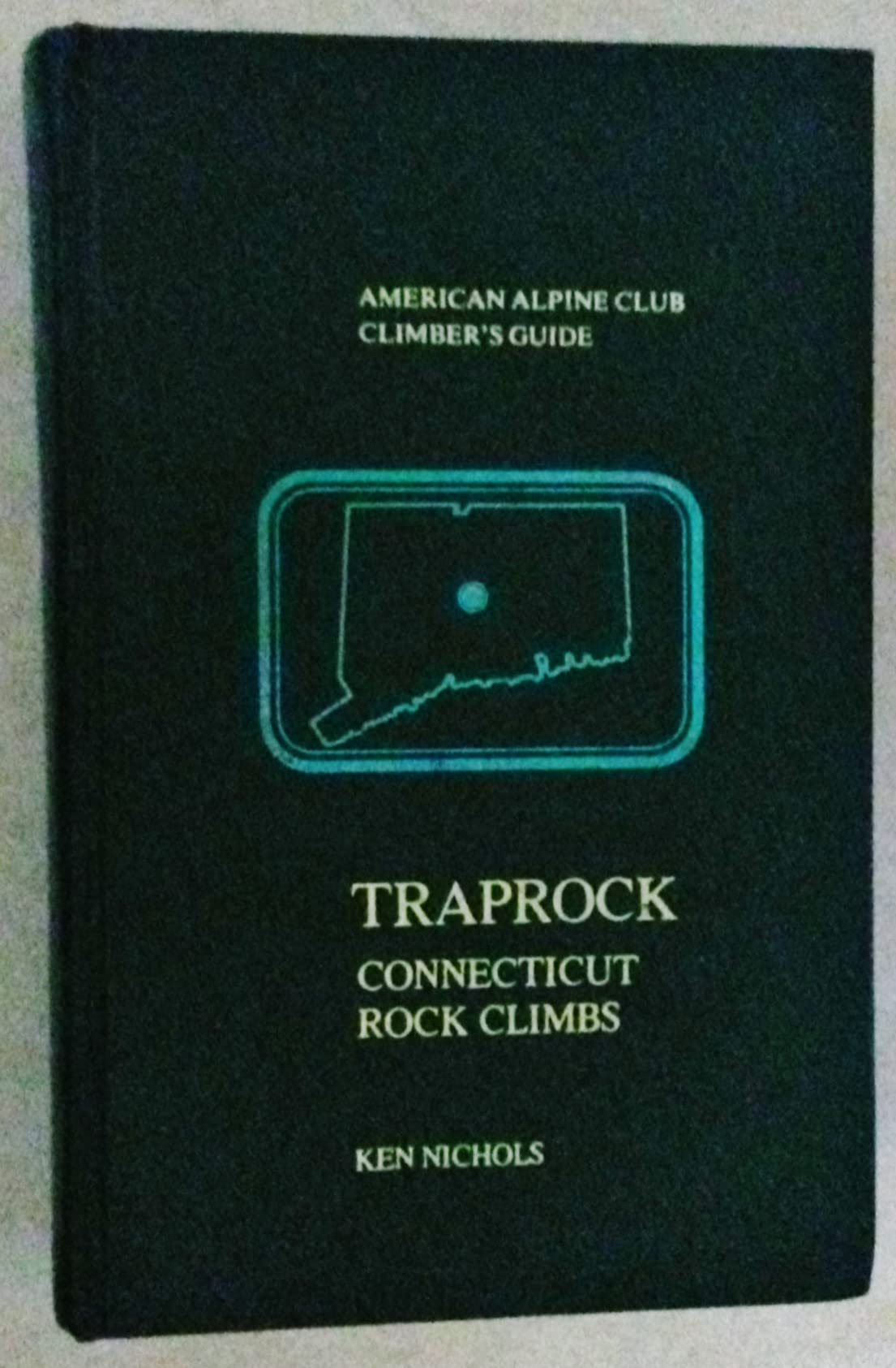 Traprock: Connecticut Rock Climbs (American Alpine Club Climber's Guide) Leisure & Fun
