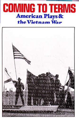 Coming to Terms: American Plays and the Vietnam War Drama
