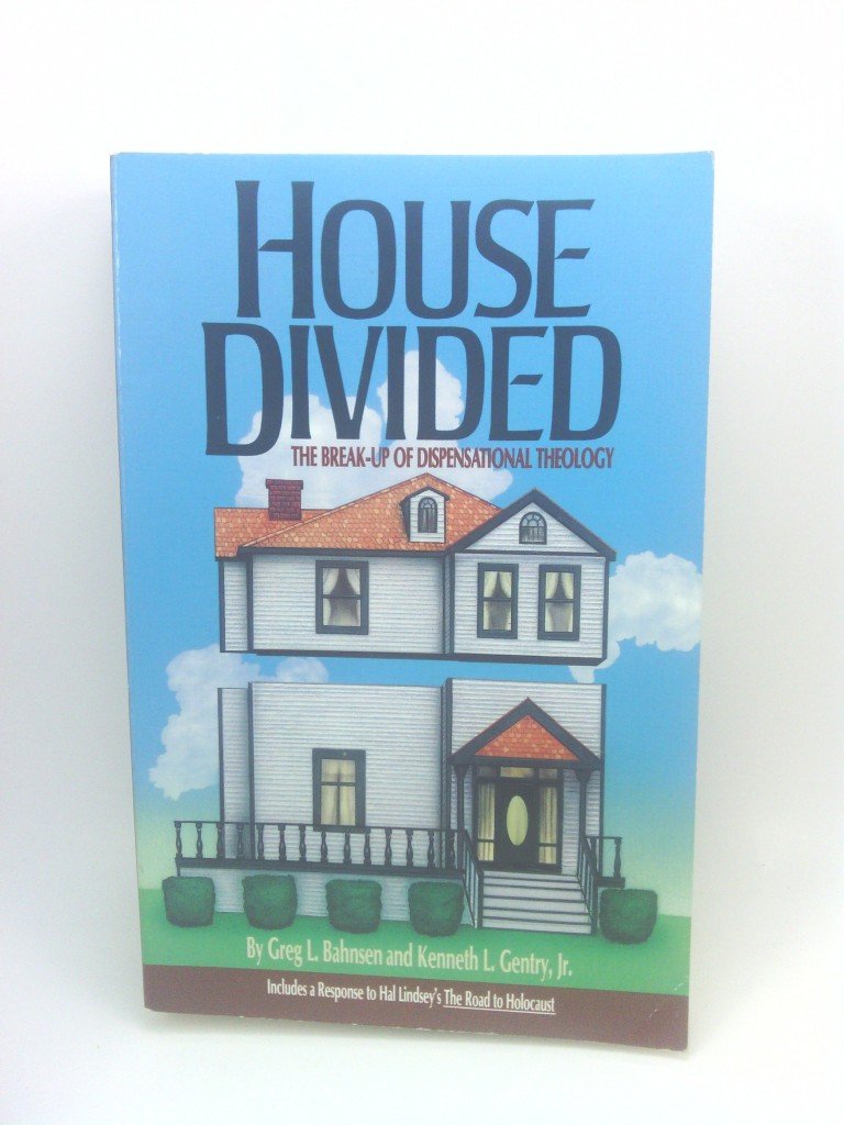 House Divided: The Break-Up of Dispensational Theology Religion & Esotericism