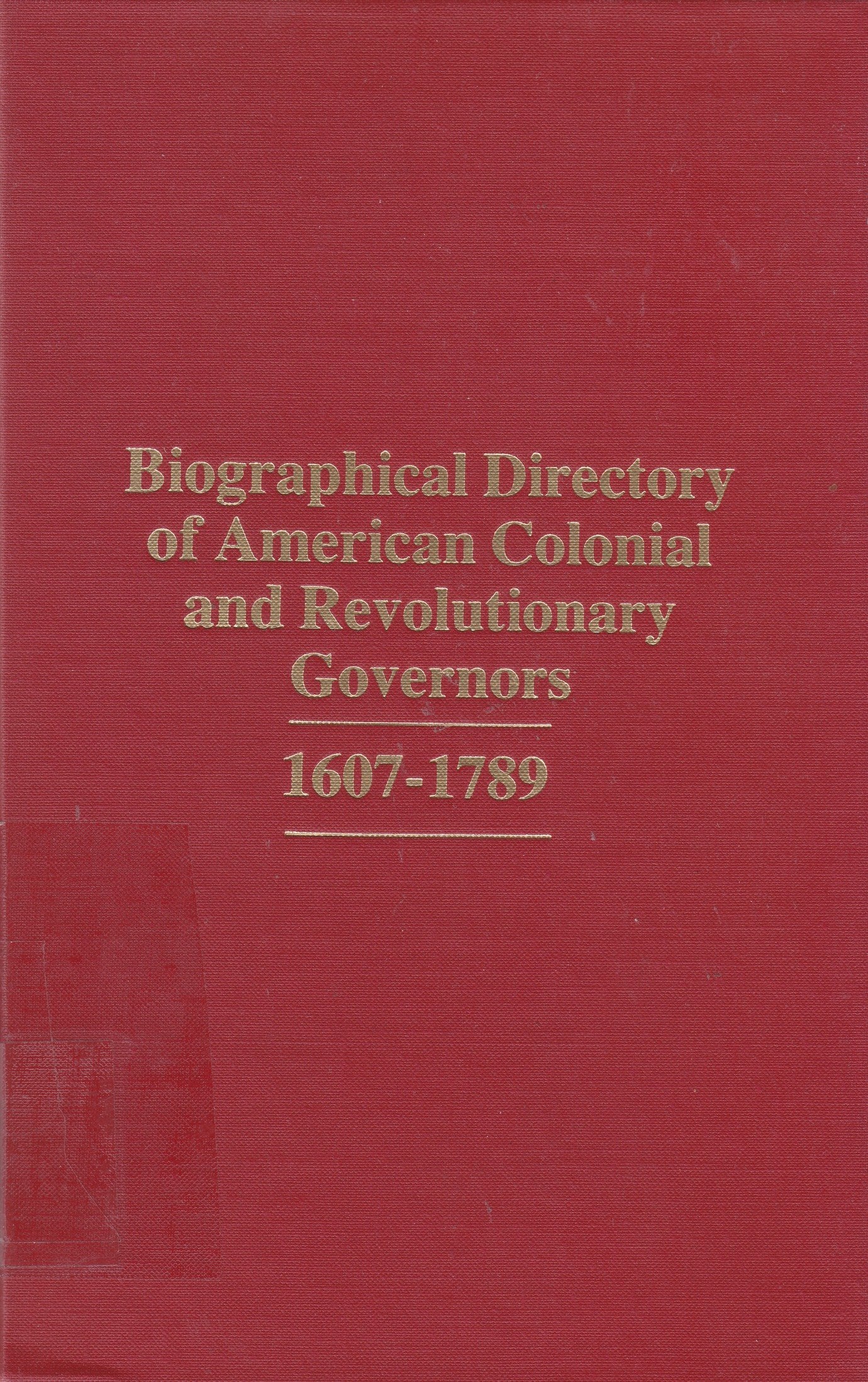 Biographical Directory of American Colonial and Territorial Governors Books