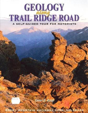 Geology Along Trail Ridge Road: A Self-Guided Tour for Motorists Camping & Survival
