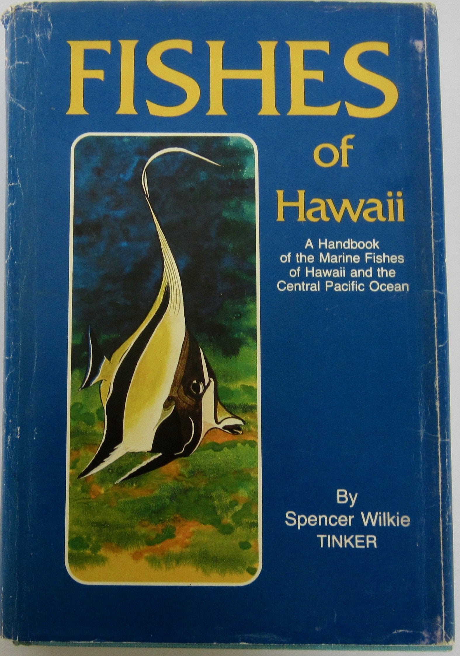 Fishes of Hawaii: A Handbook of the Marine Fishes of Hawaii and the Central Pacific Ocean Geology & Geography