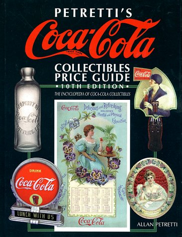 Petretti's Coca-Cola Collectibles Price Guide Hobbies & Crafts