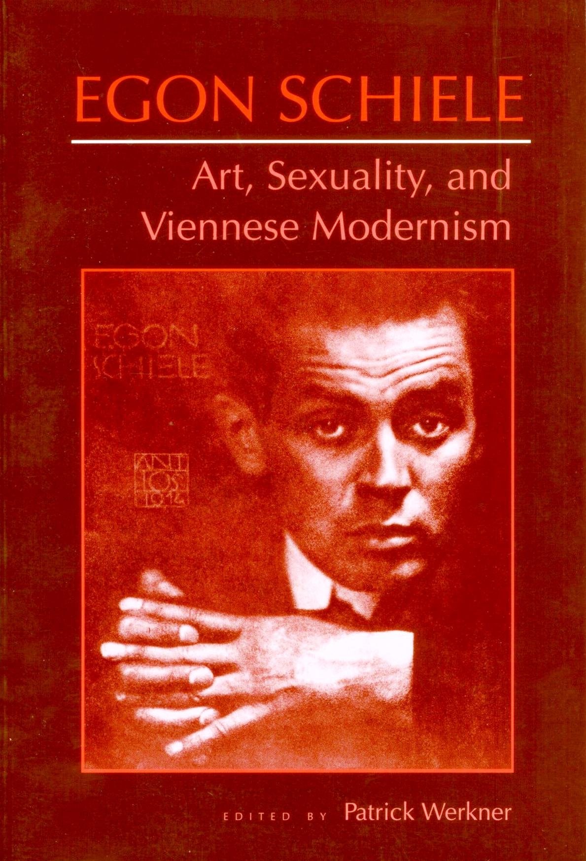 Egon Schiele: Art, Sexuality, and Viennese Modernism Art & Literature
