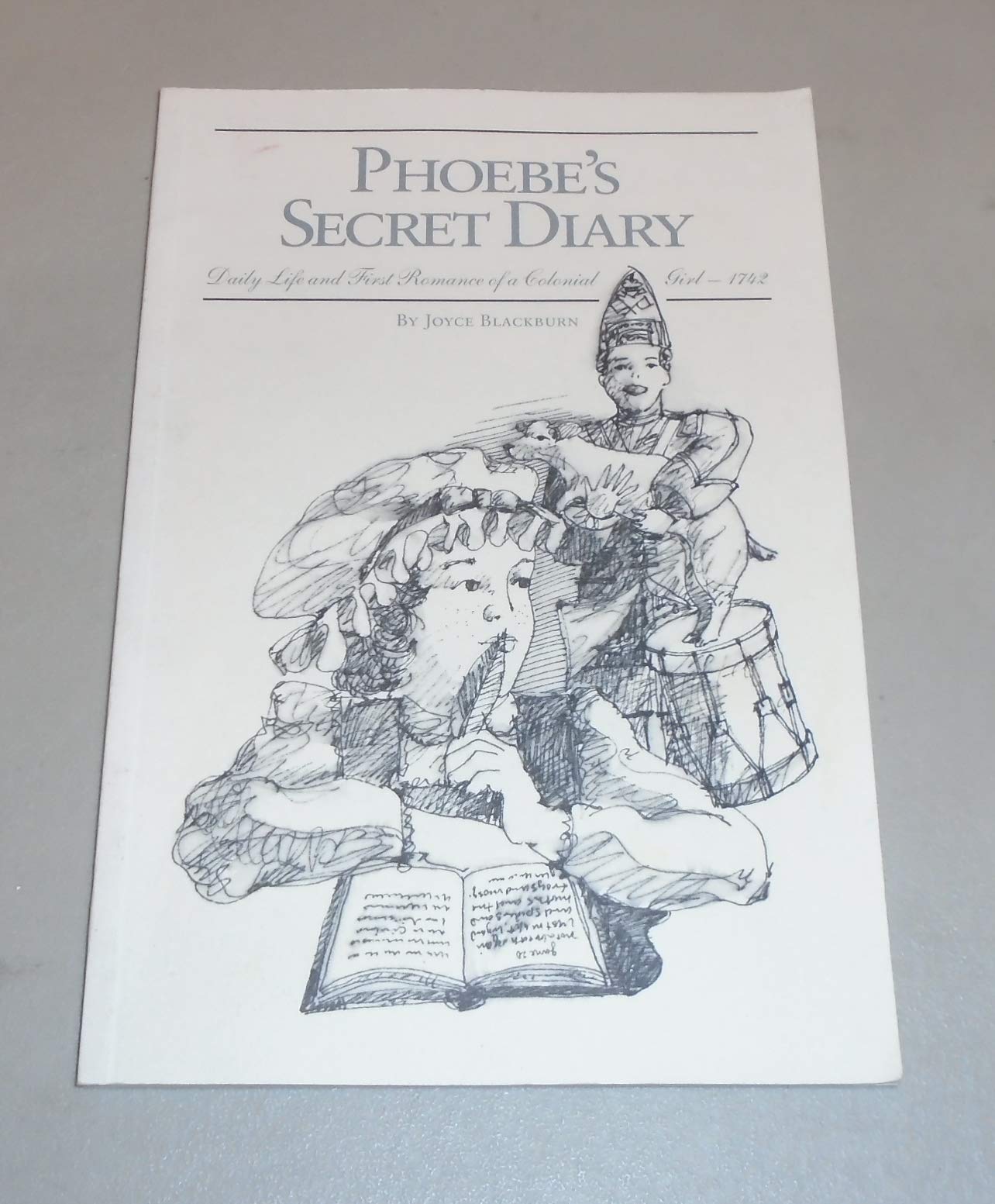 Phoebe's Secret Diary: Daily Life & First Romance of a Colonial Girl, 1742 Inspiring women